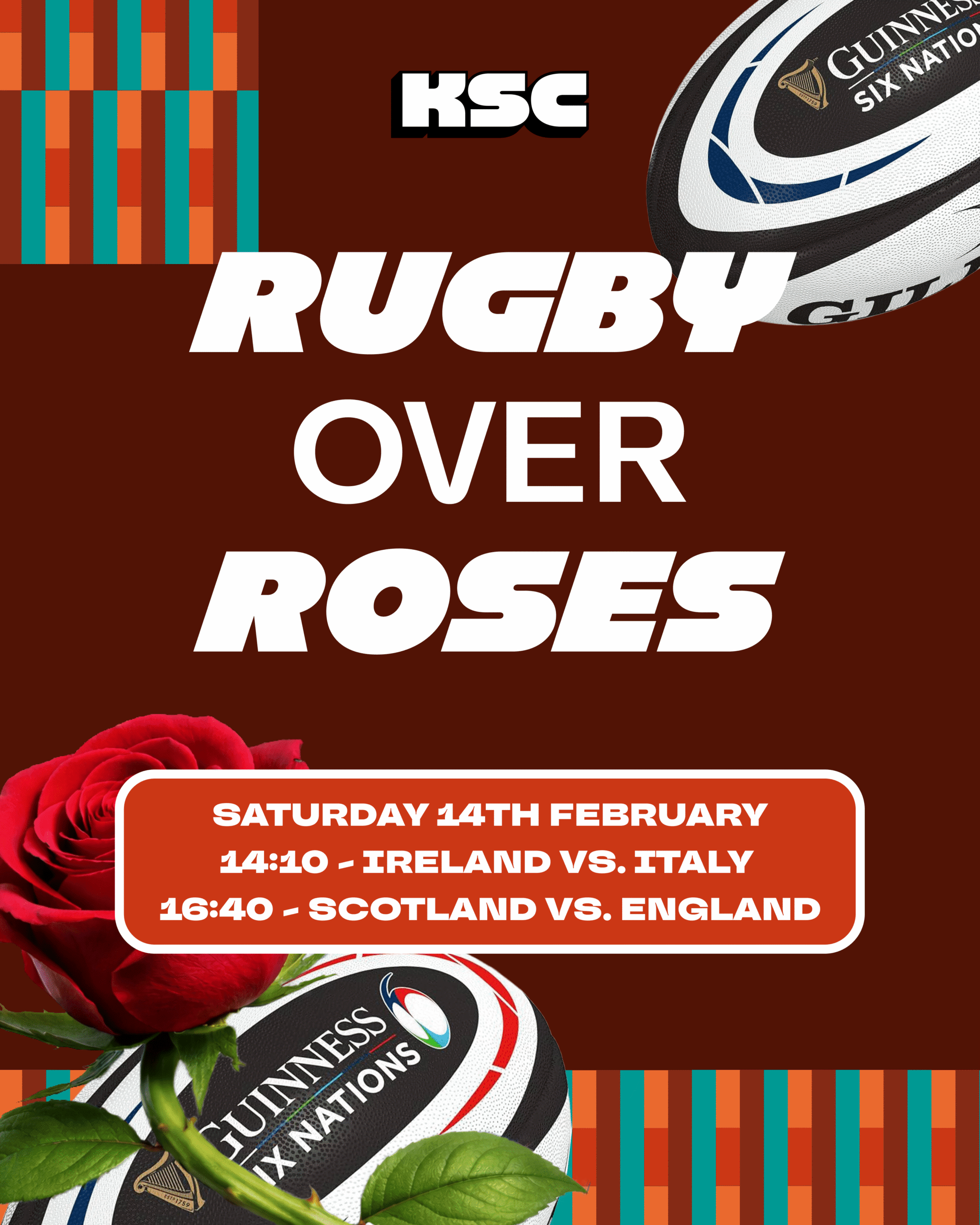 Poster for “Rugby Over Roses” celebrates Valentine’s Day Six Nations with rugby balls, a red rose, and match times: Ireland v Italy at 14:10, and Scotland v England at 16:40 on Saturday 14 February.